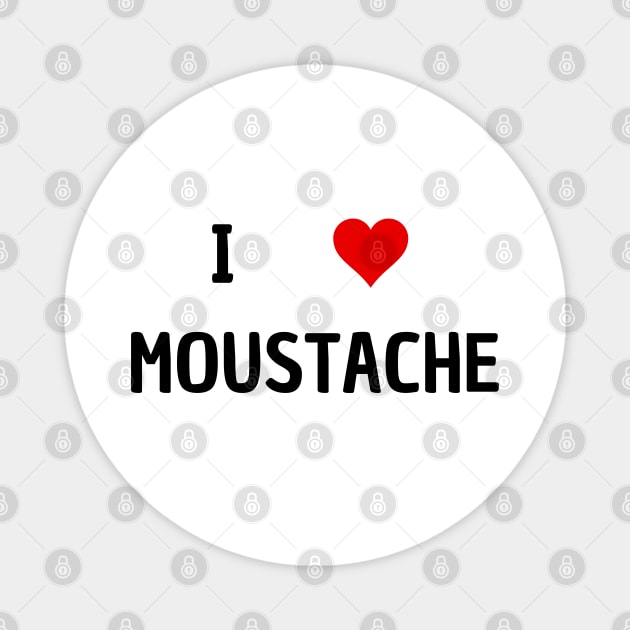 i love moustache Magnet by mdr design